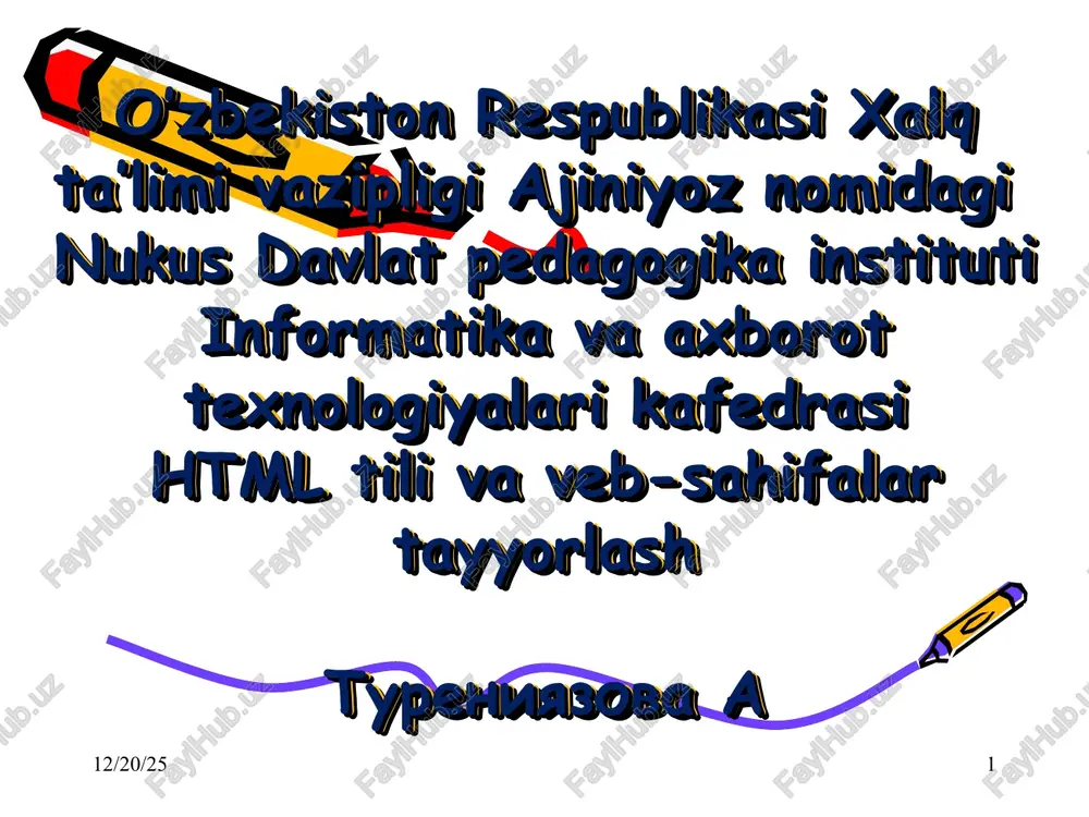 html tili va veb-sahifalar tayyorlash — PPT