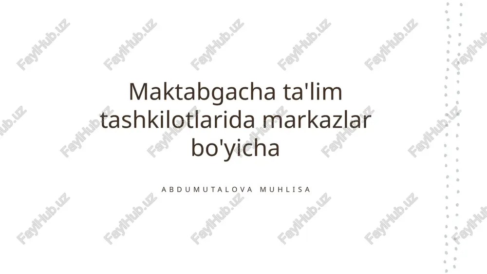 maktabgacha ta'lim: markazlar yondashuvi — PPTX