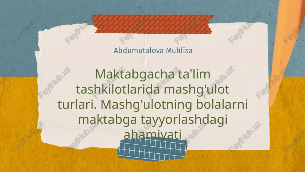maktabgacha ta'lim tashkilotlarida mashg'ulot turlari — PPTX