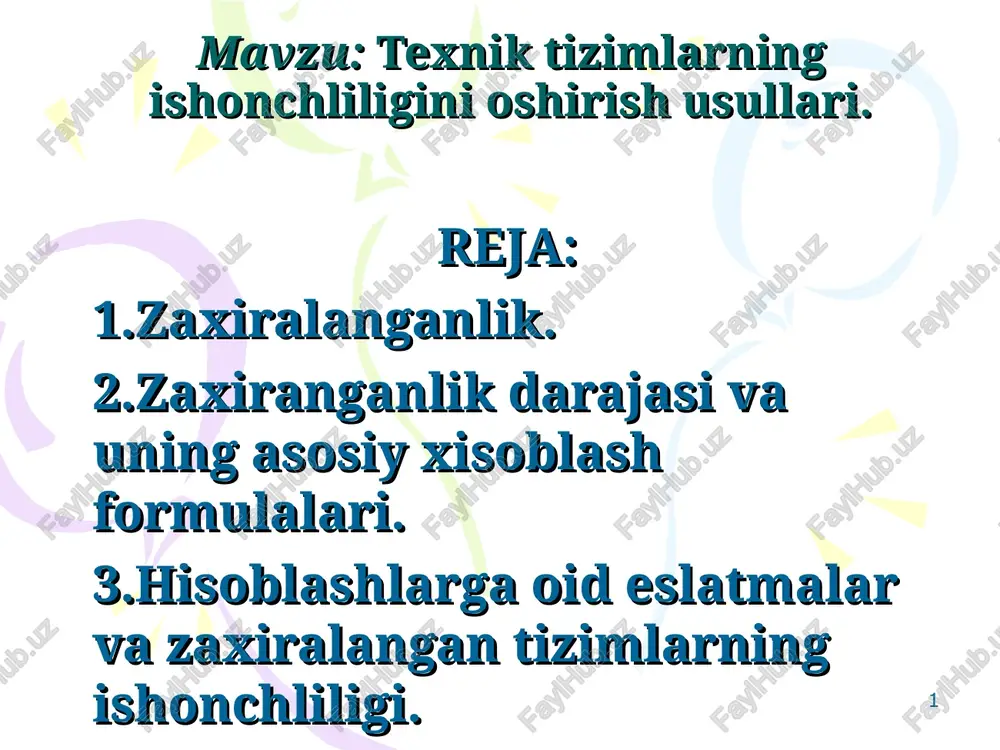 texnik tizimlarning ishonchliligini oshirish usullari — PPT