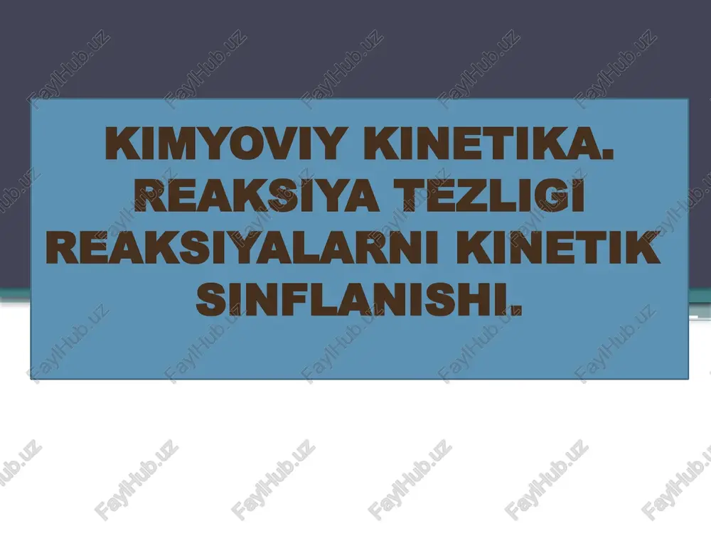 kimyoviy kinetika — PPTX