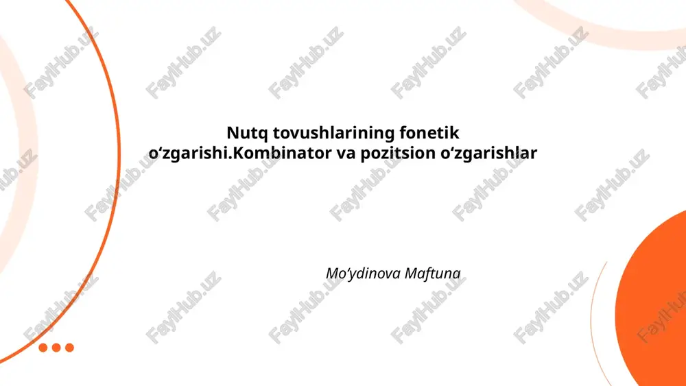 nutq tovushlarining fonetik oʻzgarishi — PPTX