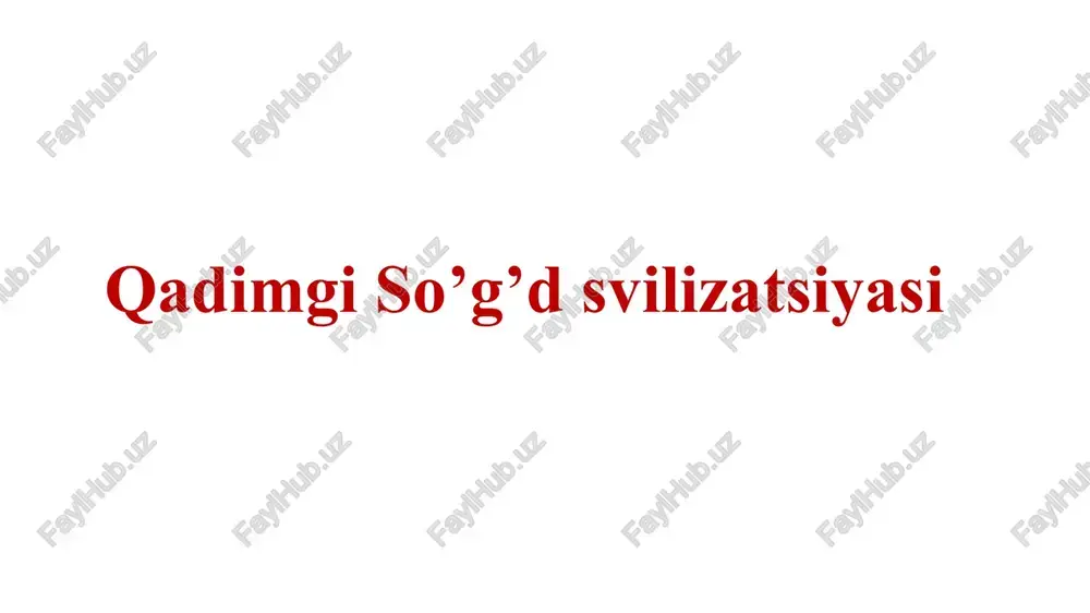 qadimgi so’g’dsvilizatsiyasi — PPTX