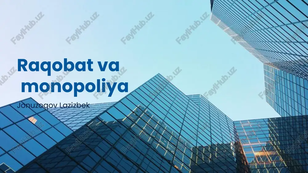 raqobat va monopoliya — PPTX
