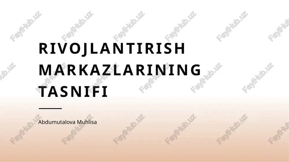rivojlantirish markazlarining tasnifi — PPTX