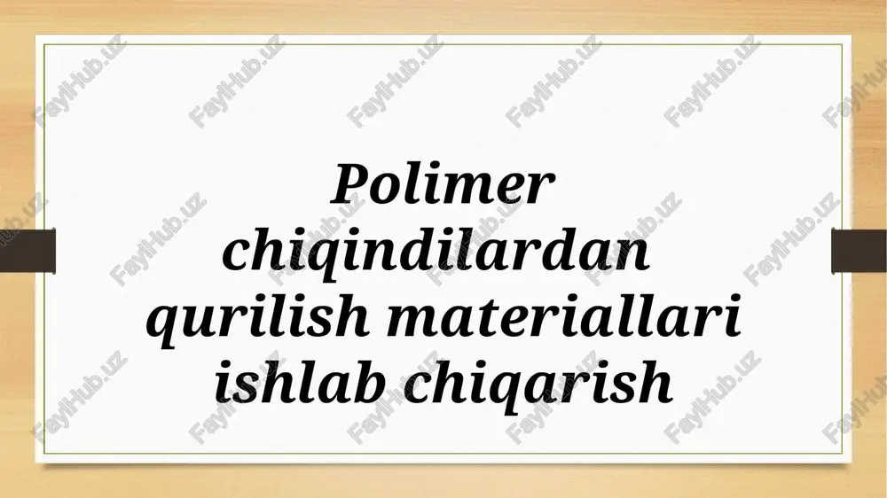 polimer chiqindilar — PPTX