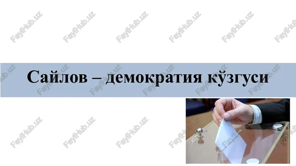 saylov– demokratiyako'zgusi — PPTX