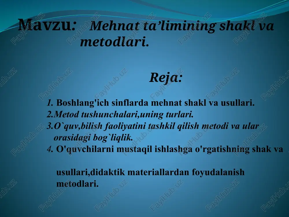 mehnatta’limining shakl va metodlari — PPTX