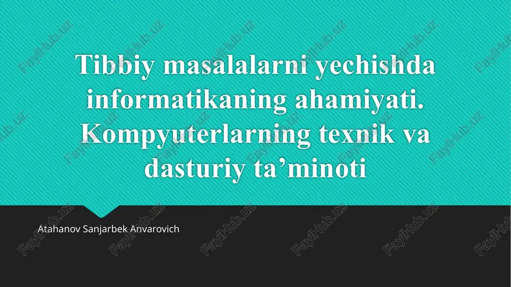 tibbiymasalalarni yechishda informatikaning ahamiyati — PPTX