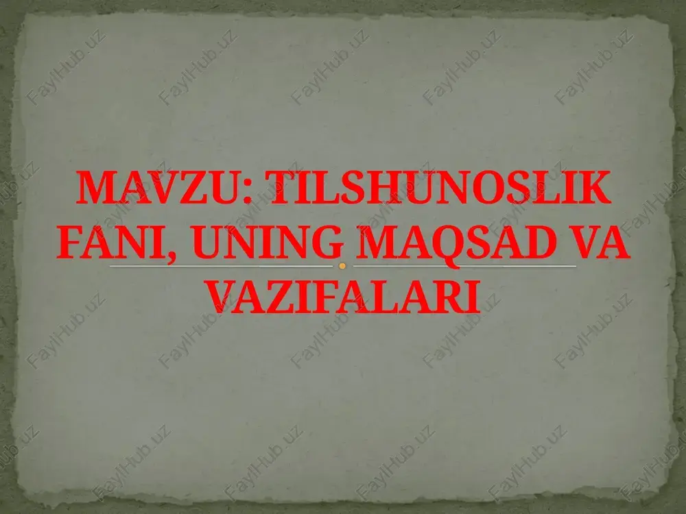 tilshunoslikfani, uning maqsad va vazifalari — PPTX