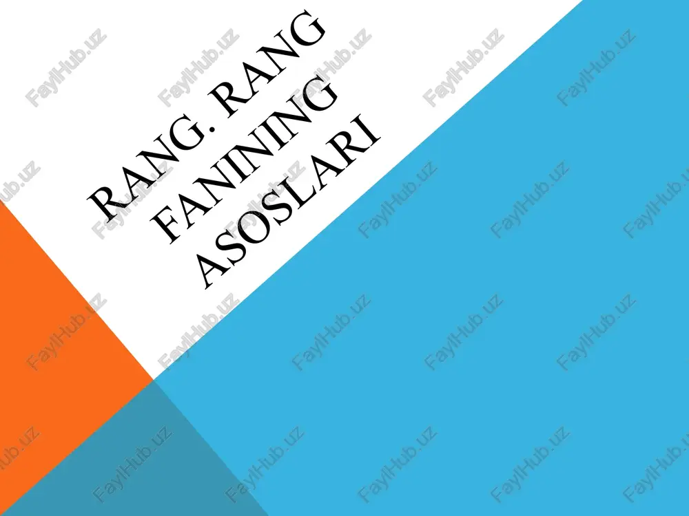rang. rangfanining asoslari — PPTX