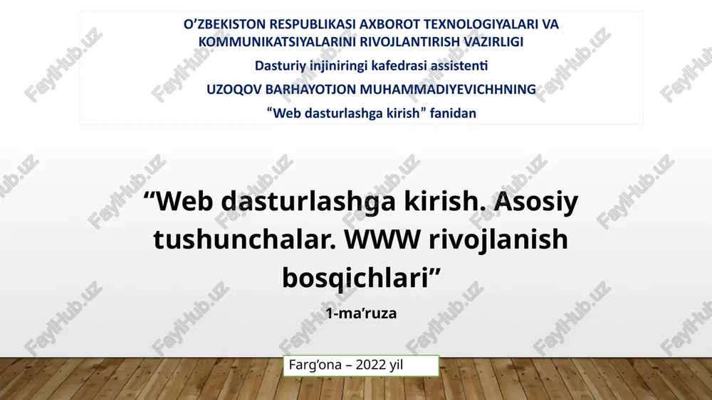 webdasturlashga kirish. asosiy tushunchalar. www rivojlanish bosqichlari — PPTX