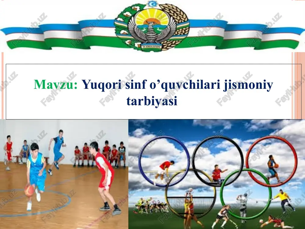 yuqori sinf o’quvchilari jismoniy tarbiyasi — PPTX
