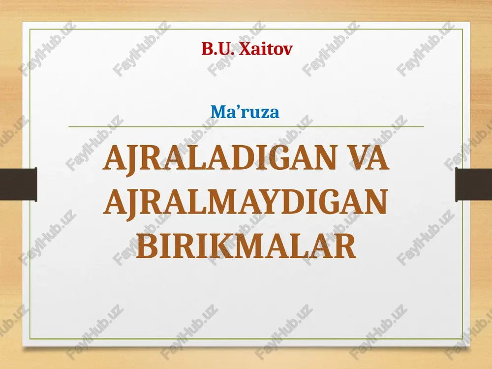 ajraladigan va ajralmaydigan birikmalar — PPTX