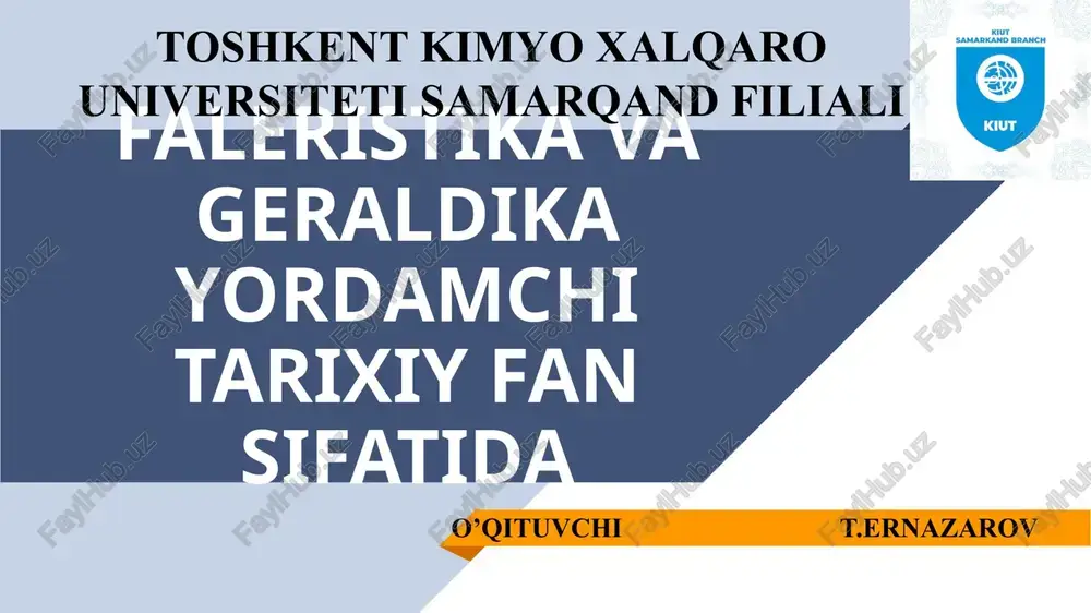 faleristika va geraldika yordamchi tarixiyfan sifatida — PPTX