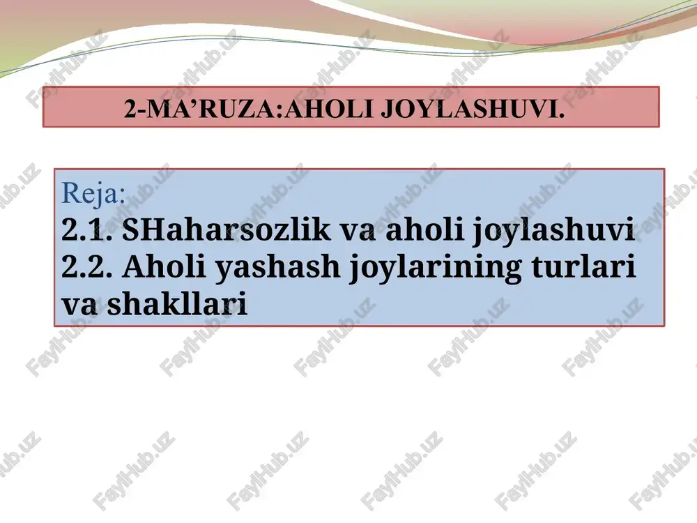 2-ma’ruza:aholi joylashuvi. — PPTX