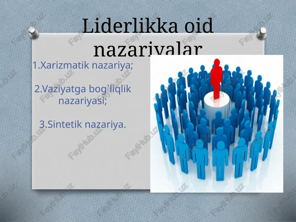 liderlikkaoidnazariyalar (leadership theories) — PPTX