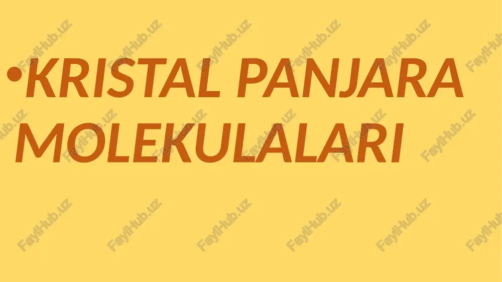 kristal panjara molekulalari — PPTX