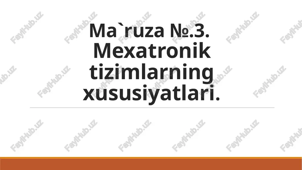 mexatroniktizimlar xususiyatlari — PPTX