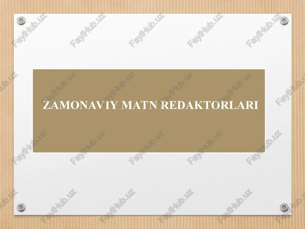 zamonaviy matn redaktorlari — PPT