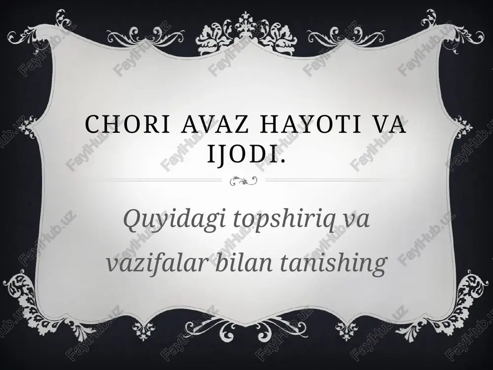 choriavaz hayoti va ijodi — PPTX