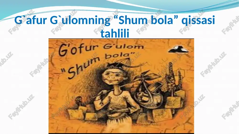 g`afurg`ulomning“shum bola”qissasi — PPTX