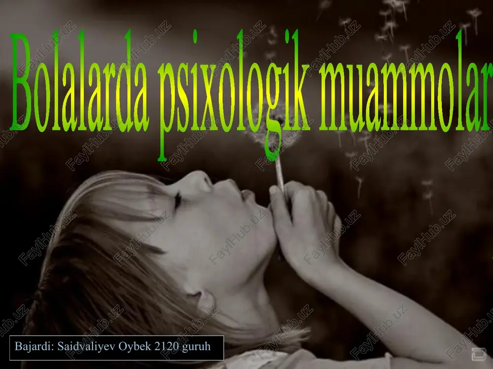 bolalardapsixologikmuammolar — PPTX