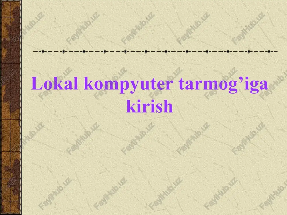 lokal kompyuter tarmog’iga kirish — PPT