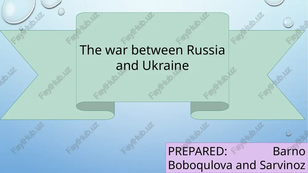 the war between russia and ukraine — PPTX