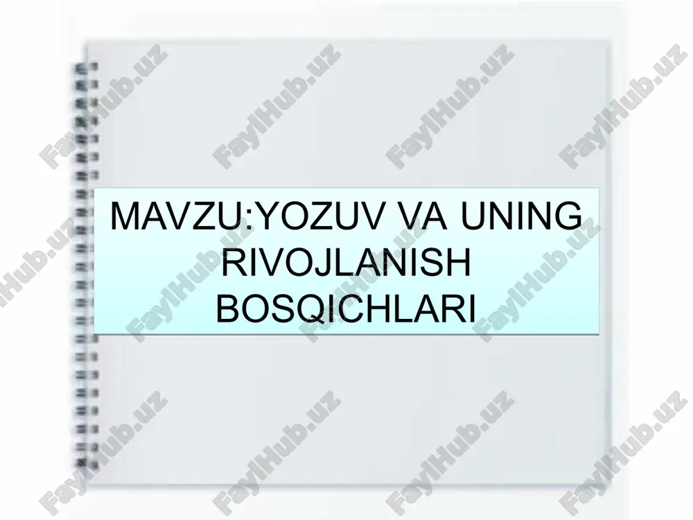 yozuv va uning rivojlanish bosqichlari — PPT