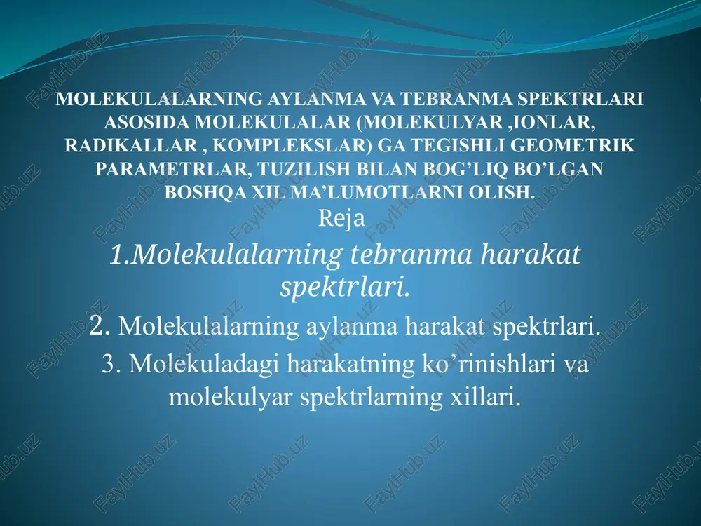 molekulalarning aylanma va tebranma spektrlari — PPTX