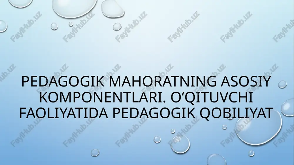 pedagogik mahoratning asosiy komponentlari — PPTX