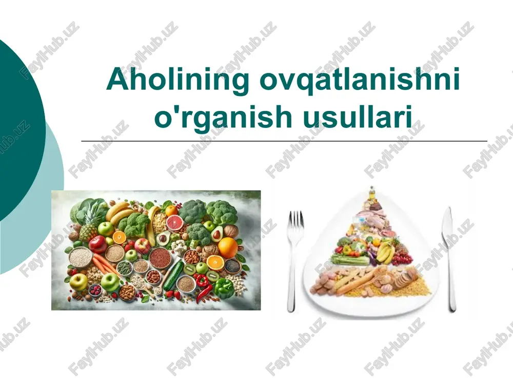 aholining ovqatlanishni o'rganish usullari — PPTX