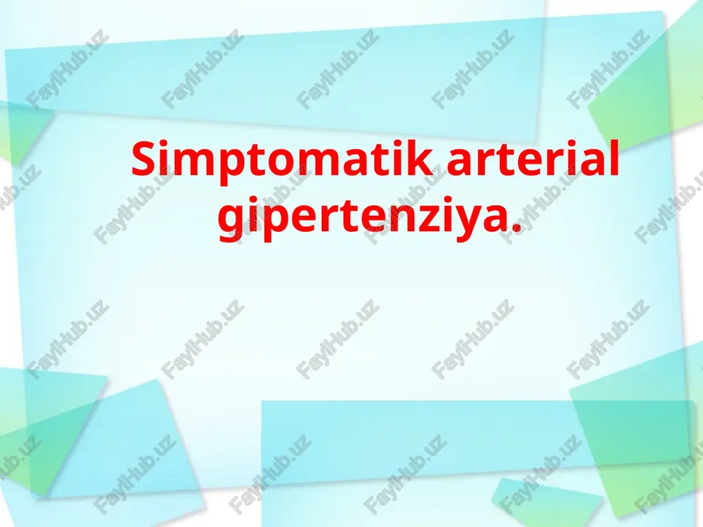 simptomatik arterial gipertenziya — PPTX