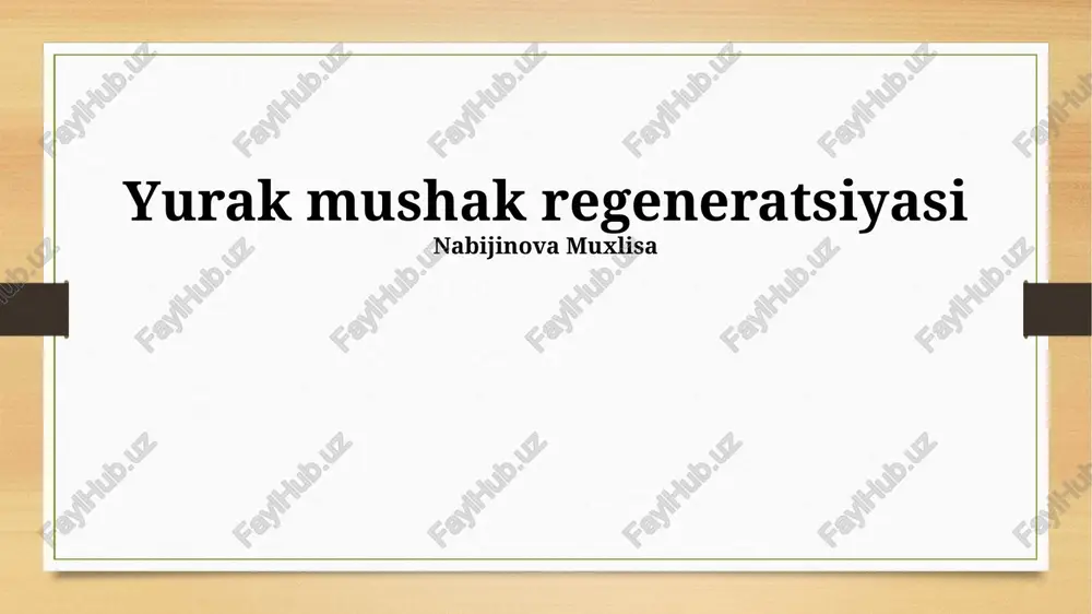 yurak mushak regeneratsiyasi — PPTX