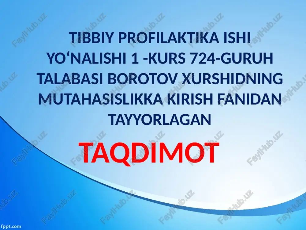 tibbiy profilaktika ishi yo‘nalishi 1 - kurs — PPTX