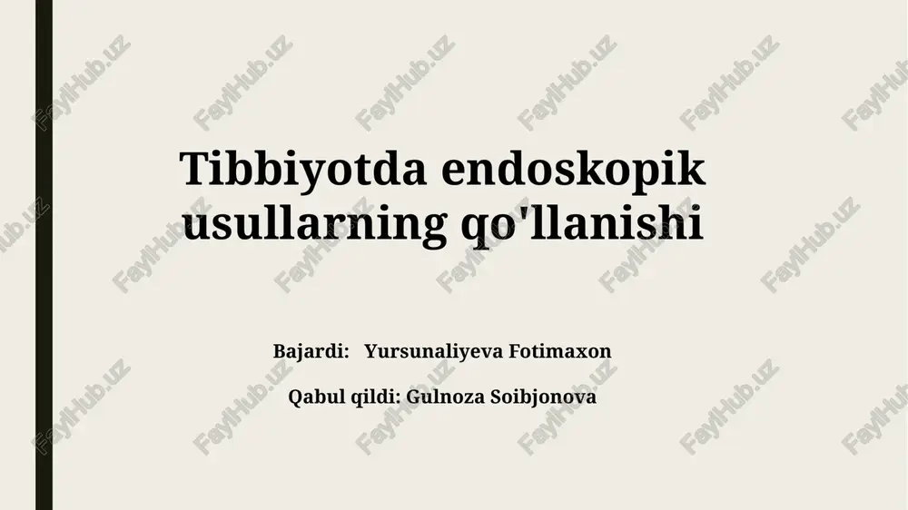 tibbiyotda endoskopik usullarning qo'llanishi — PPTX