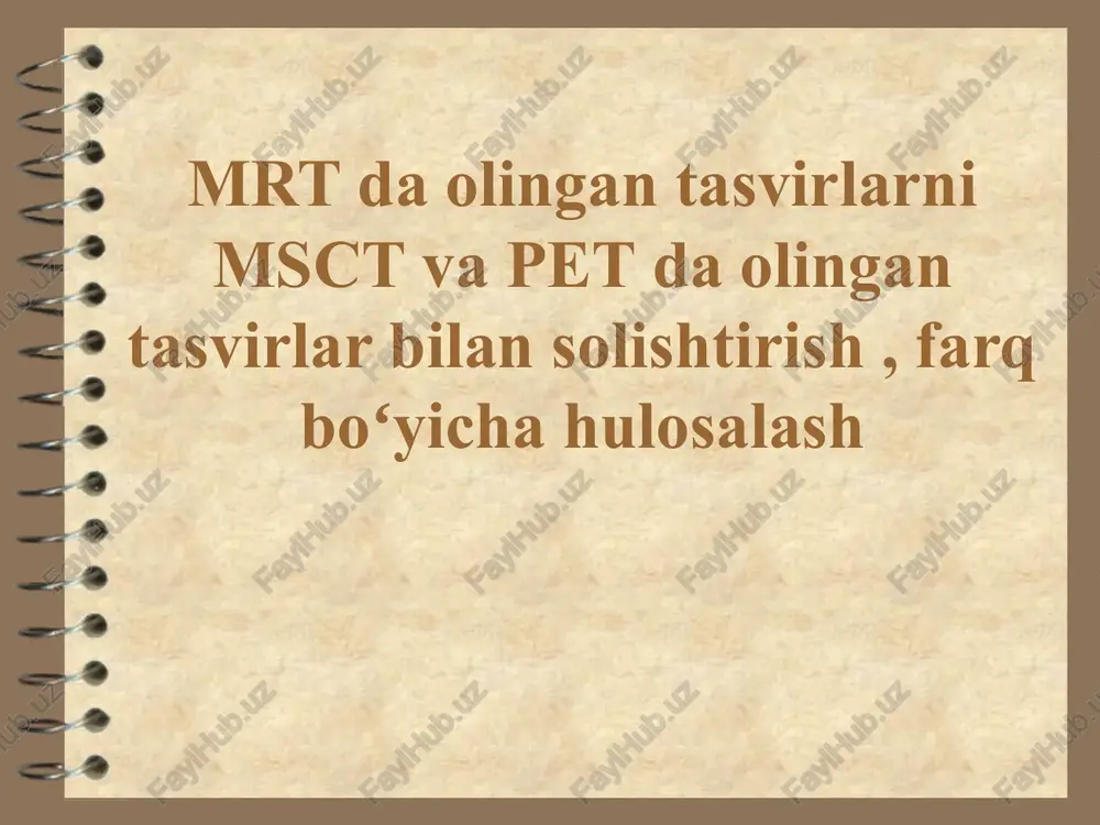 mrt, msct va pet daolingantas virlar solishtirish — PPTX