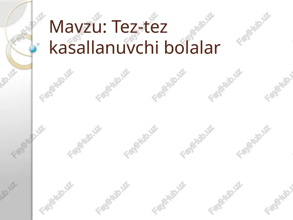 tez-tezkasallanuvchi bolalar — PPTX