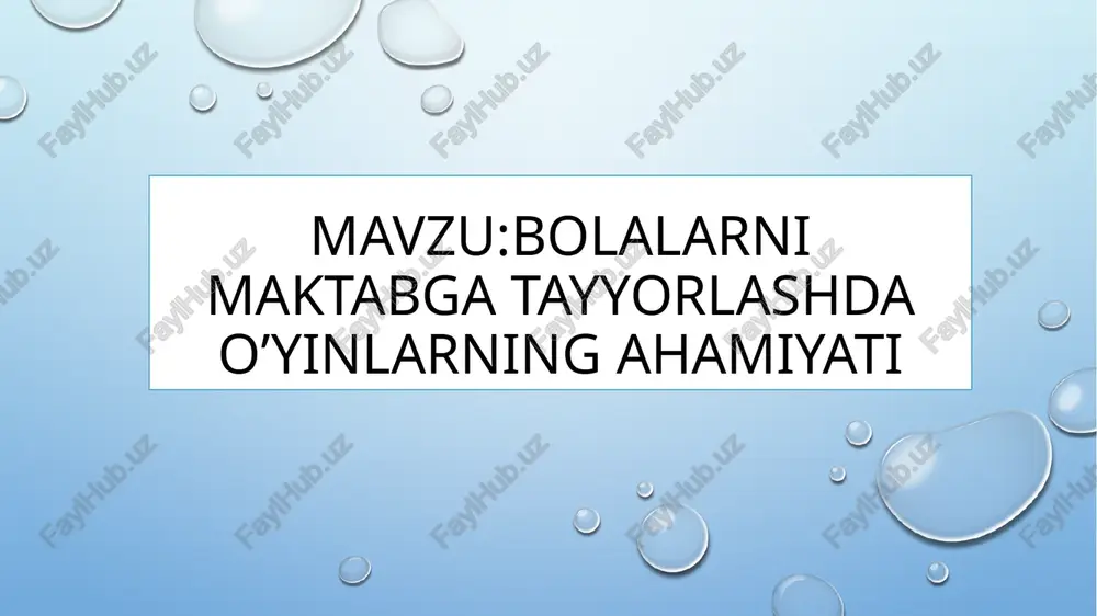 bolalarnimaktabgatayyorlashdao’yinlarningahamiyati — PPTX