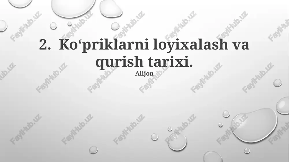 ko‘priklarni loyixalash va qurish tarixi — PPTX