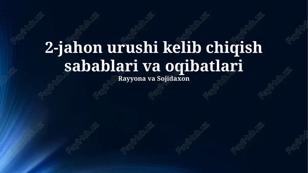 2-jahon urushi kelib chiqish sabablari va oqibatlari — PPTX