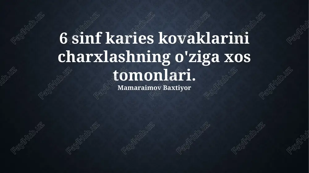 6-sinf karies kovaklarini charxlash — PPTX