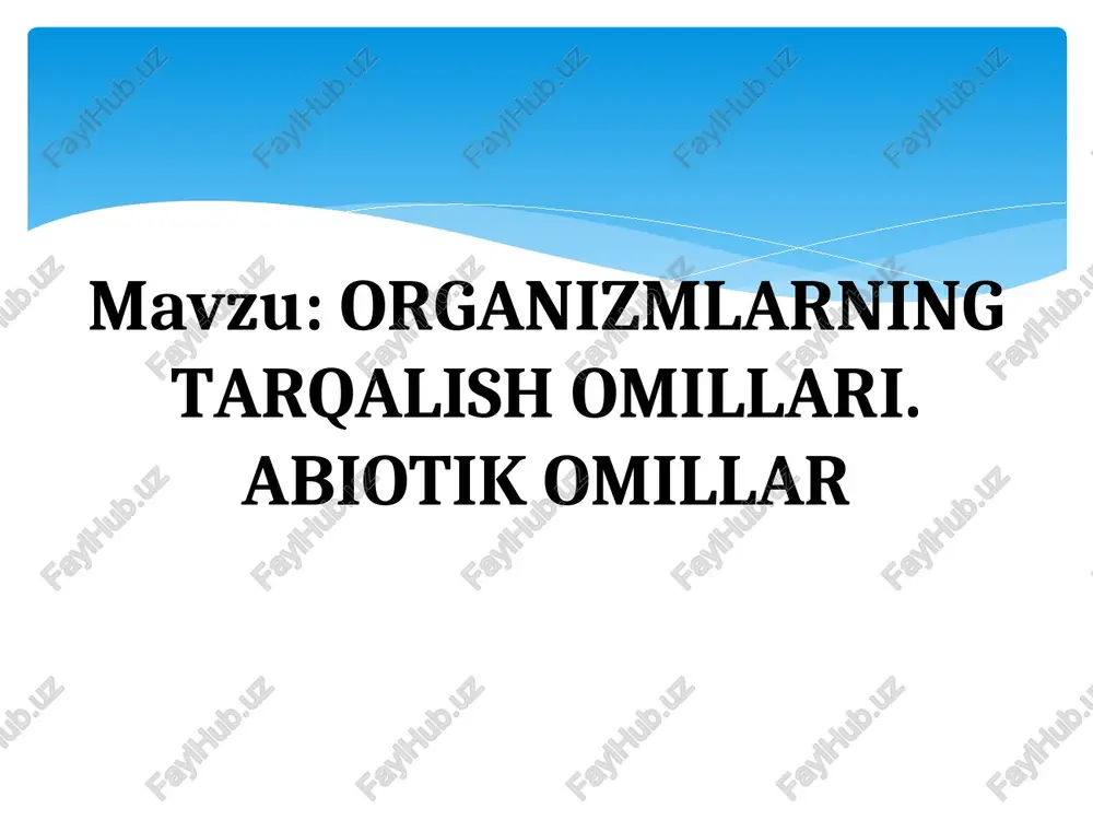 organizmlarning tarqalish omillari. abiotik omillar — PPT