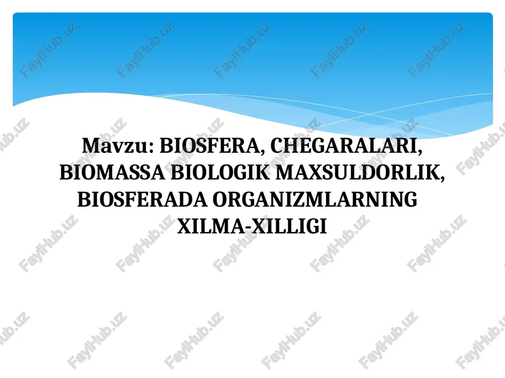 biosfera, chegaralari, biomassa biologik maxsuldorlik — PPT