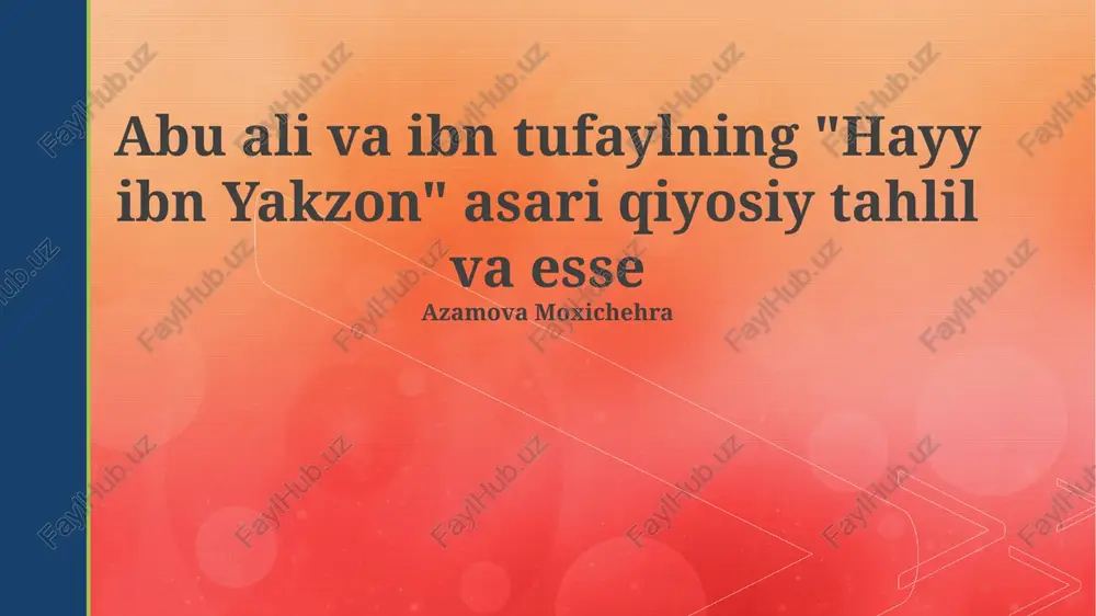 "hayy ibn yakzon" asari — PPTX