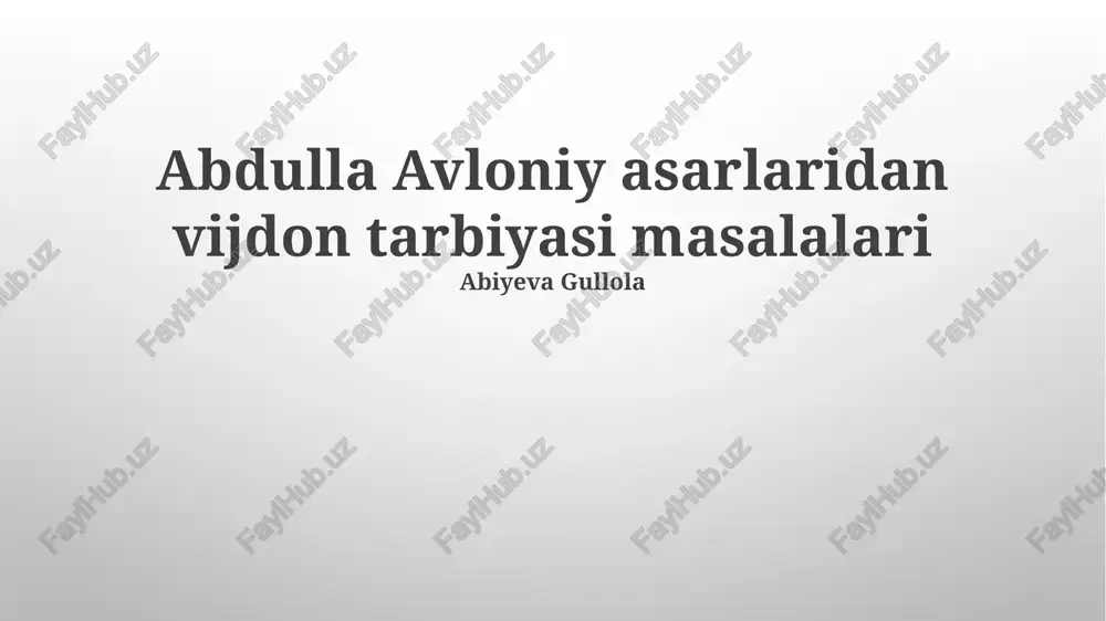 abdulla avloniy asarlaridan vijdon tarbiyasi masalalari — PPTX