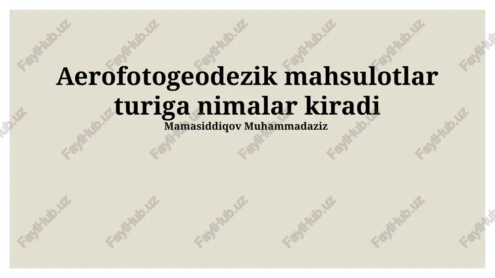 aerofotogeodezik mahsulotlar — PPTX