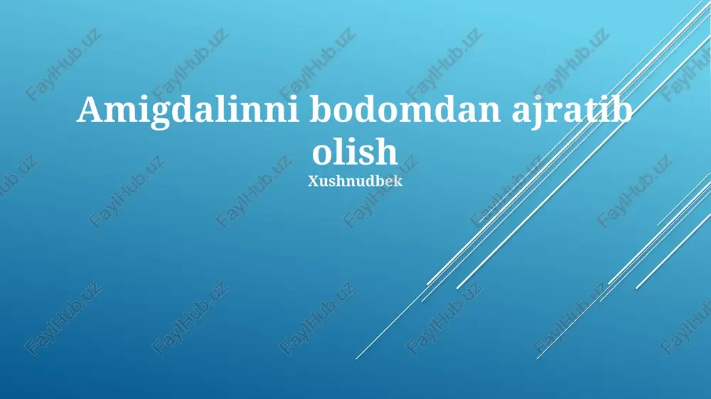 amigdalinni bodomdan ajratib olish — PPTX