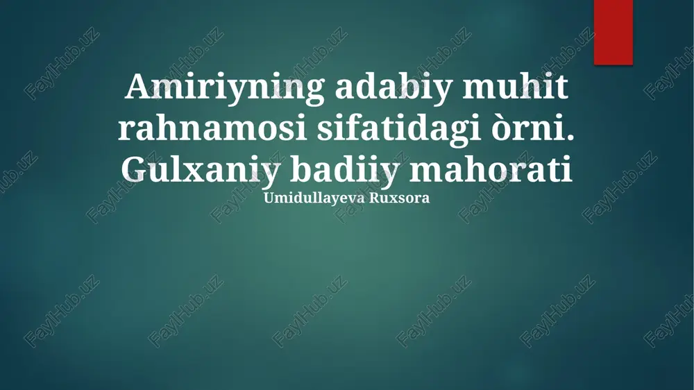gulxaniy badiiy mahorati — PPTX
